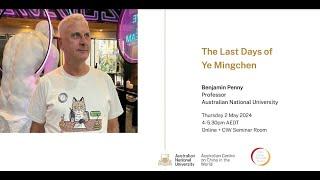 The Last Days of Ye Mingchen | Benjamin Penny