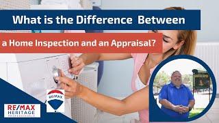 What is the Difference Between a Home Inspection and an Appraisal?