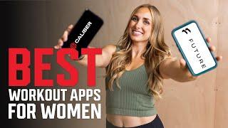 Best Workout Apps for Women: Expert Tested And Approved