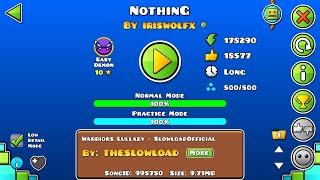 Geometry Dash "NothinG" by iriswolfx [LDM On]