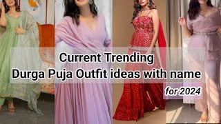 Current Trending Durga Puja outfit ideas with name for 2024 || THE TRENDY GIRL