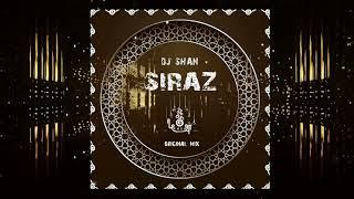 DJ Shan - Siraz (Original Mix)