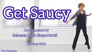 Get Saucy linedance - improver level  - Rebecca Lee & Grace David  - October 2024