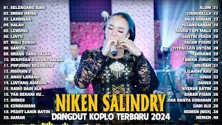 NIKEN SALINDRI TERBARU 2024  KUMPULAN 40 LAGU DANGDUT KOPLO TERBARU 2024 ~ SELENDANG BIRU, LAMUNAN