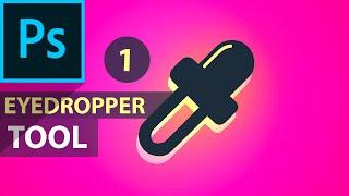  Eyedropper Tool Part- 1 | photoshop Tutorial | Artose