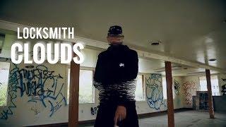 Locksmith - "Clouds" Official Video