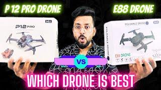 P12 Pro Drone VS E88 Drone | Which Drone Is Best? | Nitin Selfmade