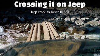 Jahaz Banda Kumrat Valley | Jeep Track | 2023