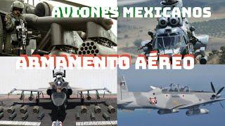 Conoce el ARMAMENTO que utiliza la AVIACION MILITAR MEXICANA