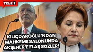 Kılıçdaroğlu Savunmasında Akşener'e De Yer Verdi: Ailemi Emanet Ederim Diyen İşbirlikçi Çıktı!