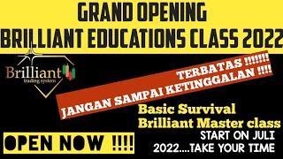 GRAND OPENING KOMUNITAS BELAJAR DALAM BRILLIANT CLASS DENGAN PROGRAM BASIC SURVIVAL CLASS 2022