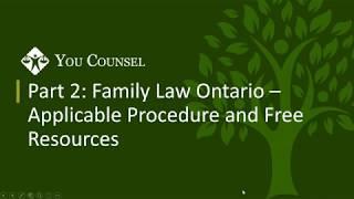 Part 2: Family Law Ontario - Applicable Procedure and Free Resources