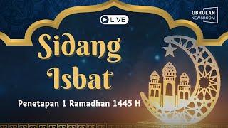 LIVE - Hasil Sidang Isbat: 1 Ramadhan 1445 H Jatuh pada 12 Maret 2024