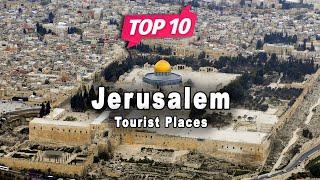 Top 10 Places to Visit in Jerusalem | Israel - English