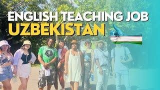 Exciting English Teaching Job Offer in Uzbekistan | Apply Now!| Teaching and Living Abroad