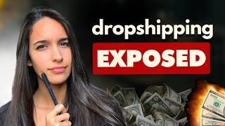 The TRUTH About Dropshipping Exposed...