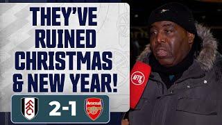 They’ve Ruined Christmas & New Year! (Robbie) | Fulham 2-1 Arsenal