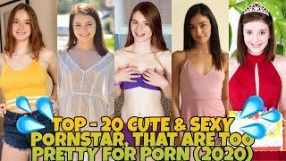Top 20 Cute & Sexy Pornstar, that are too Pretty for Porn (2020)