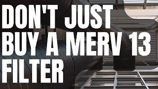 Why Not To Buy The Highest MERV Air Filter