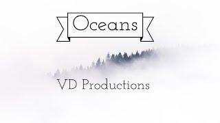 Oceans | VD Productions