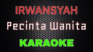 Irwansyah - Pecinta Wanita [Karaoke] | LMusical