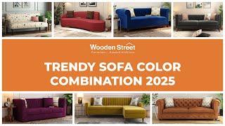 Stylish Sofa Trends 2025 |  Perfect Combinations for Every Home | Wooden Street