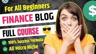 Finance Blog कैसे बनाये  Full Course in Hindi | All Micro Niche Revealed