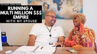 Running A Multi MillionCompany With Your Spouse | The Sassy Jones Show