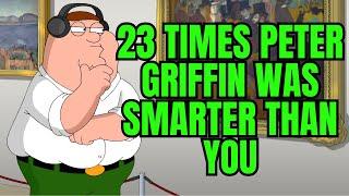 23 Times Peter Griffin Was Smarter Than You