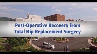 Post-Operative Recovery from Total Hip Replacement Surgery