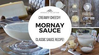 MORNAY SAUCE | A creamy, cheesy white sauce!