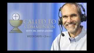 Called to Communion - January, 9th 2025 - with Dr. David Anders