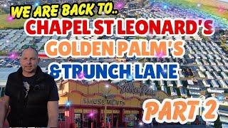 PART 2 - CHAPEL ST LEONARD'S - GOLDEN PALM'S - And TRUNCH LANE -  Walkabout.