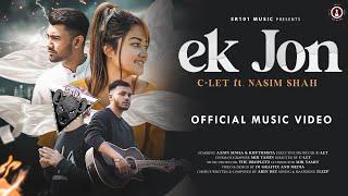 Ek Jon | C-let ft. Nasim Shah | AANFI & RHYTHMSTA | 4K Music Video 2023