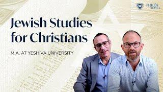 Jewish Studies Program for Christians | Yeshiva University & The Philos Project