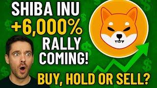 Shiba Inu Prediction! +6,000% rally coming!? | Hold or sell holders don't miss | shiba news