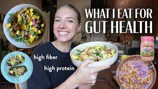 What I eat in a day for gut health | High Fiber | High Protein