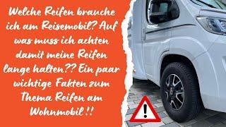 Reisemobilreifen welche ihr braucht und ein paar wichtige Fakten !