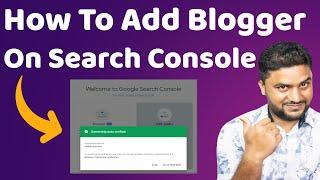 How to Add Blogger on Google Search Console