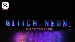 HOW TO MAKE GLITCH NEON INTRO IN CAPCUT | CAPCUT TUTORIAL