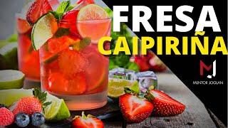 CAIPIRIÑA DE FRUTILLA (FRESA) | COCTELES MAS FAMOSOS | Mentor joglan