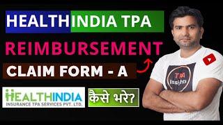 HealthIndia TPA Claim Form A Kaise Bhare I How to Fill HealthIndia TPA Reimbursement Claim Form A