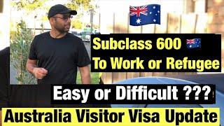 Australia Visitor to Work Visa or Refugee| Easy or Difficult Process|Latest Visa Updates 2024