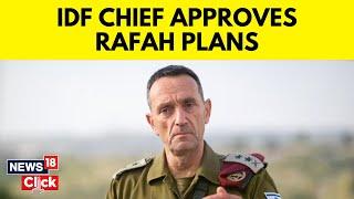 IDF Chief Of Staff Herzi Halevi Approves Plans For Rafah Operation | Israel Vs Gaza | N18V | News18