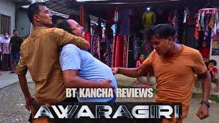 Awaragiri || BT Kancha Reviews