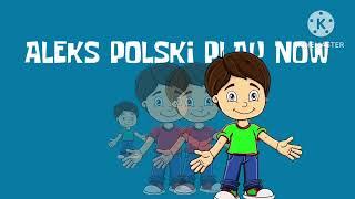 Aleks polski Play now (2024-dziś)