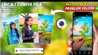 LMC 8.4 Camera with Config files Download & Setup process All Android Support LMC|| like iphone