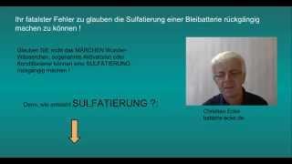 Ihr fatalster Fehler zu glauben die Sulfatierung einer Bleibatterie rückgängig machen zu können