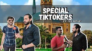 Special TikTokers ||  Episode 46 || FT. Ali Aizaz