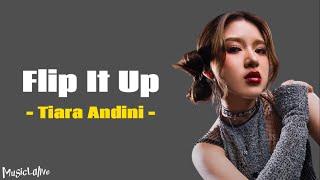 Tiara Andini - 'Flip It Up' (Lyrics/Eng)